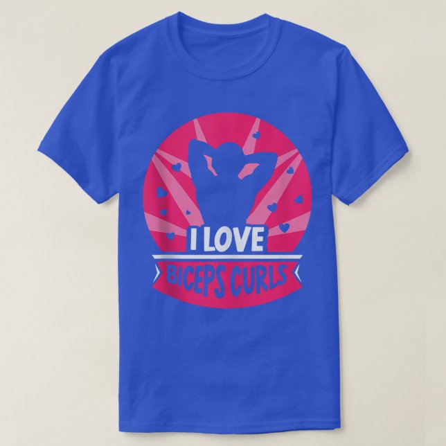 T-shirt J'aime Biceps Curls Curl Says Entraînement Muscle  (Design devant)