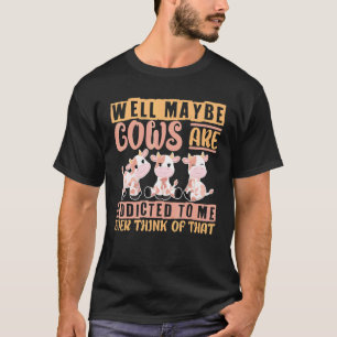 T-shirt J'Aime Bien La Vache Peut-Être Que Les Vaches Sont
