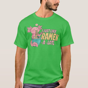 T-shirt J'aime bien Ramen A Lotl, Japon Manga Axolotl Kawa