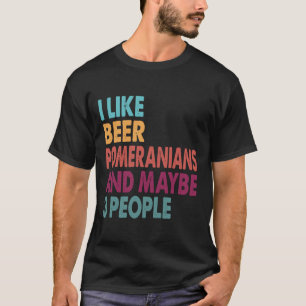 T-shirt J'Aime Bière Mon Poméranien Et Peut-Être 3 Personn