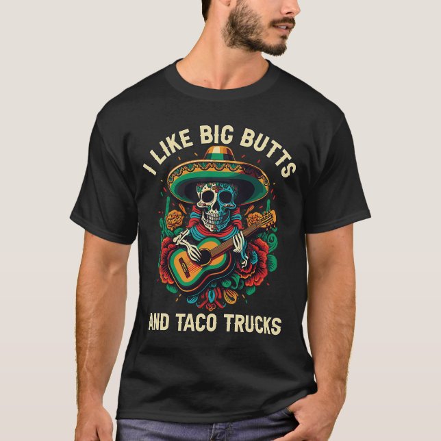 T-shirt J'Aime Big Butts Et Taco Trucs Taco Eater Mexica (Devant)