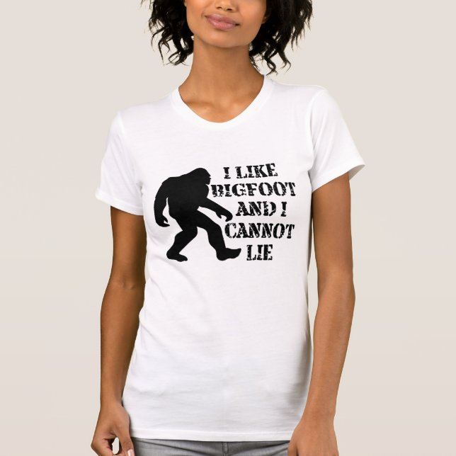 T-shirt J'aime Bigfoot et je ne peux pas mentir (Devant)