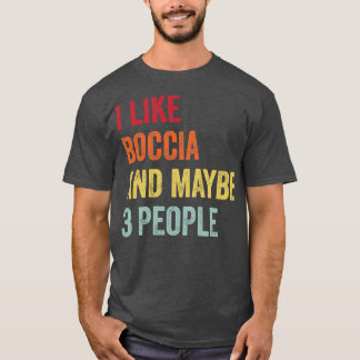 T-shirt J'Aime Boccia Peut-Être 3 Personnes