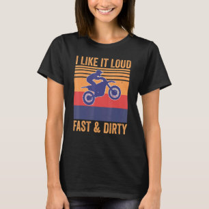 T-shirt J'Aime Ça Loud Fast Dirty Motocross Mx Dirtbike