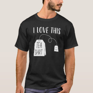 T-shirt J'Aime Ce Thé Hommes Femmes Thé Sac Pun Thé