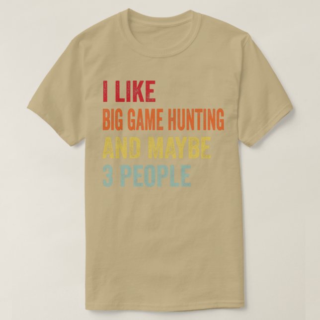 T-shirt J'Aime Chasse De Gros Jeu Peut-Être 3 Personnes (Design devant)