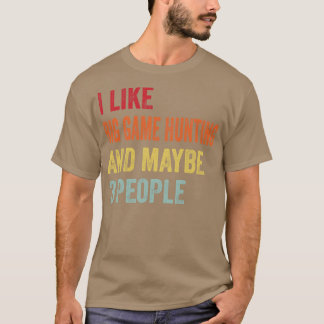 T-shirt J'Aime Chasse De Gros Jeu Peut-Être 3 Personnes