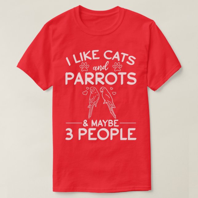 T-shirt J'Aime Chats Et Perroquets amp Peut-Être 3 Personn (Design devant)