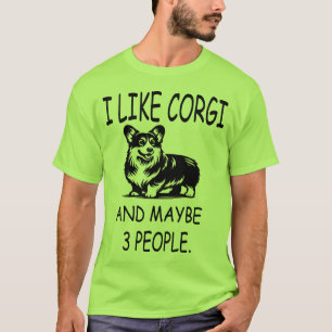T-shirt J'aime Corgi et peut-être 3 personnes