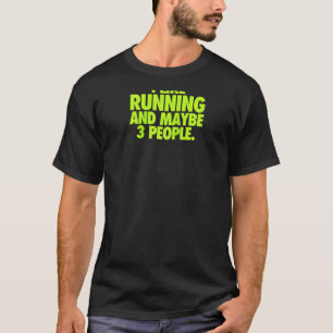 T-shirt J'Aime Courir Et Peut-Être 3 Personnes Seront-Elle