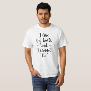 T-shirt J'aime de grandes boules et je ne peux pas me