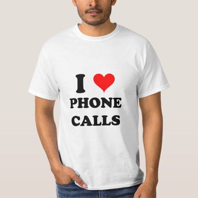 T-shirt J'aime des appels téléphoniques (Devant)