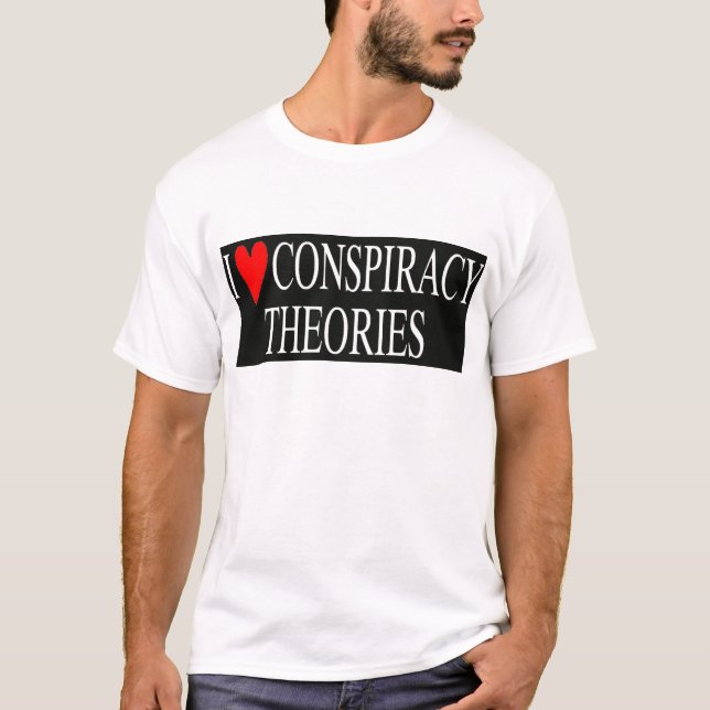 T-shirt J'aime des théories de conspiration (Devant)