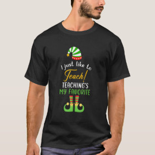 T-shirt J'aime enseigner l'enseignement de My Favorite Elf