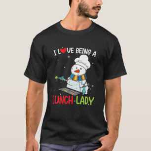 T-shirt J'Aime Être Un Déjeuner Lady Funny Snowman Noël