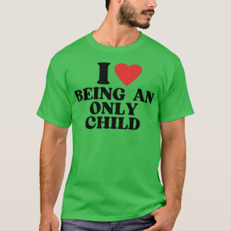 T-shirt J'aime être un enfant unique