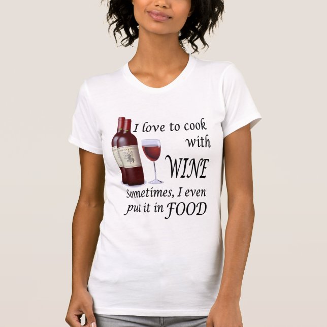 T-shirt J'aime faire cuire avec du vin - même en (Devant)