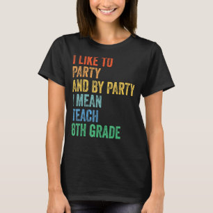 T-shirt J'aime faire la fête et par parti Je veux dire ens