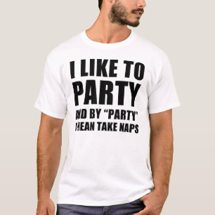 T-shirt J'Aime Faire La Fête Et Par Parti Je Veux Dire Fai