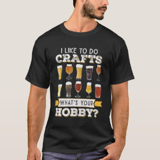 T-shirt J'Aime Faire L'Artisanat Avec Votre Hobby Craft Bi