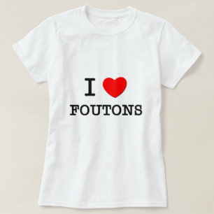 T-shirt J'aime Foutons