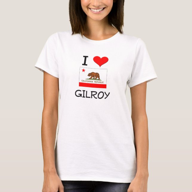 T-shirt J'aime GILROY la Californie (Devant)