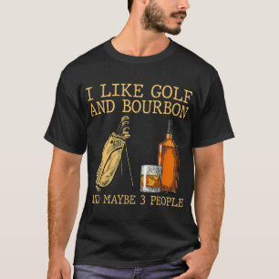 T-shirt J'Aime Golf Et Bourbon Et Peut-Être 3 Personnes