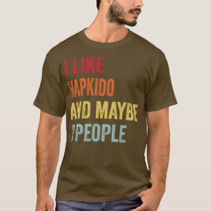 T-shirt J'Aime Hapkido Peut-Être 3 Personnes