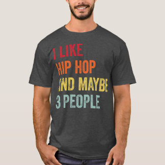 T-shirt J'Aime Hip hop Peut-Être 3 Personnes 1