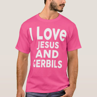 T-shirt J'Aime Jésus Et Gerbils Drôle Gerbil