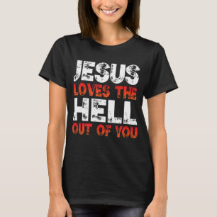 T-shirt J'aime Jésus et Jésus aime l'enfer de toi,