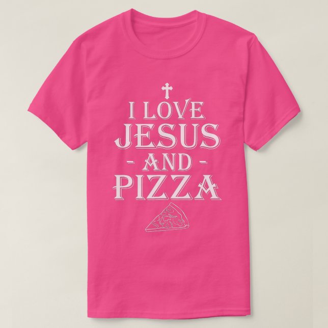 T-shirt J'Aime Jésus Et Pizza Christian Pizza Amateurs Fun (Design devant)