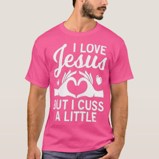 T-shirt j'aime jésus mais j'ai un peu de coussin pour Chri