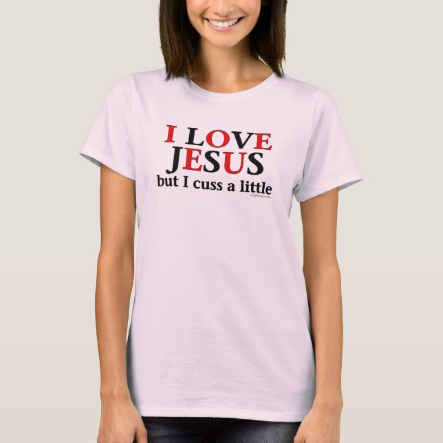 T-shirt J'aime Jésus [mais moi jurent]. Chemises (Devant)
