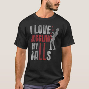 T-shirt J'Aime Jongler mes boules Circus Humour Juggler Ju