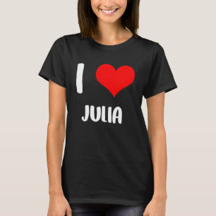 T-shirt J'aime JULIA ma valentine désolé mesdames coeur