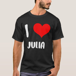 T-shirt J'aime JULIA ma valentine désolé mesdames coeur