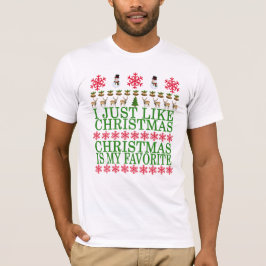 T-shirt J'aime juste Noël de Noël est mon favori. .p