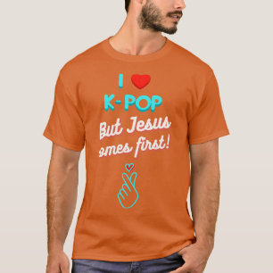 T-shirt J'Aime KPop Mais Jésus vient en premier