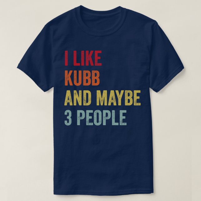 T-shirt J'Aime Kubb Peut-Être 3 Personnes (Design devant)