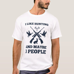 T-shirt J'aime la chasse et peut-être 3 personnes - Chasse