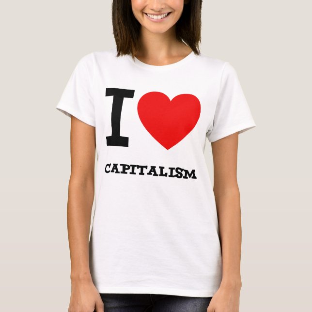 T-shirt J'aime la chemise de dames de capitalisme (Devant)