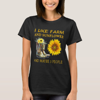 T-shirt J'Aime La Ferme Et Le Tournesol Et Peut-Être 3 Per
