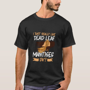 T-shirt J'aime la mante feuille morte