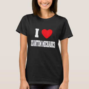 T-shirt J'aime la mécanique quantique
