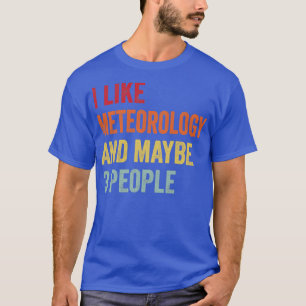 T-shirt J'Aime La Météorologie Et Peut-Être 3 Personnes Mé