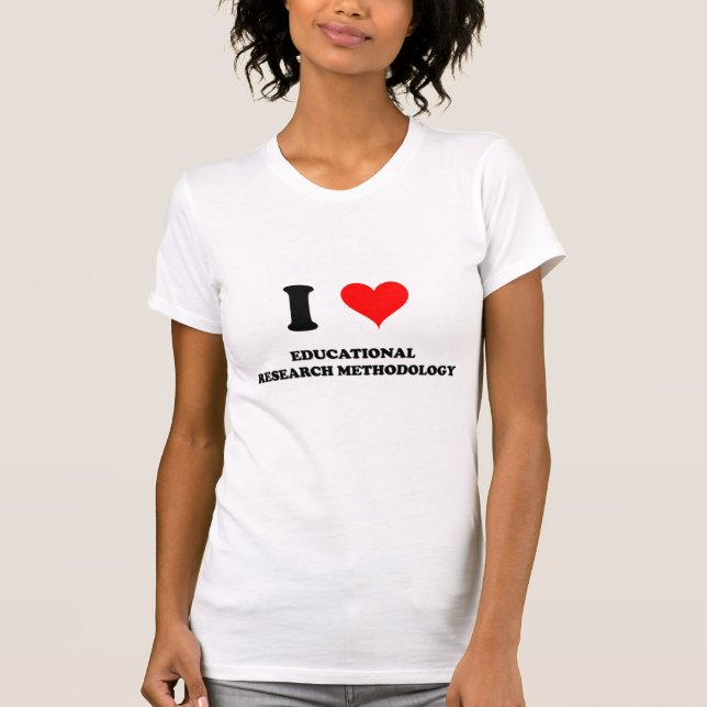 T-shirt J'aime la méthodologie éducative de recherches (Devant)