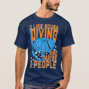 T-shirt J'Aime La Plongée Sous-Marine Et Peut-Être 3 Perso