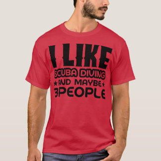 T-shirt J'aime la plongée sous-marine et peut-être 3 perso