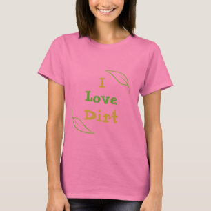 T-shirt J'aime la saleté